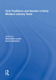 Oral Traditions and Gender in Early Modern Literary Texts