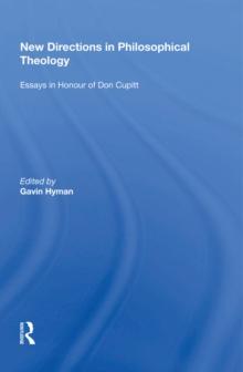 New Directions in Philosophical Theology : Essays in Honour of Don Cupitt