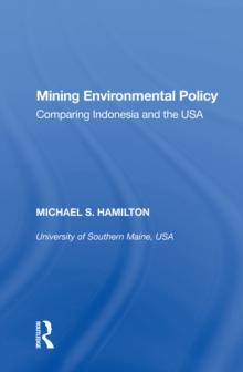 Mining Environmental Policy : Comparing Indonesia and the USA