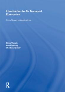 Introduction to Air Transport Economics : From Theory to Applications