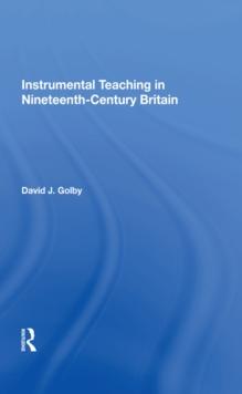 Instrumental Teaching in Nineteenth-Century Britain