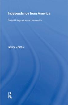 Independence from America : Global Integration and Inequality