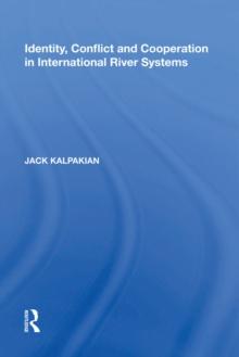 Identity, Conflict and Cooperation in International River Systems