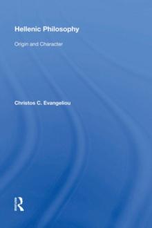 Hellenic Philosophy : Origin and Character