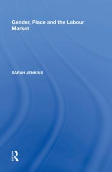 Gender, Place and the Labour Market