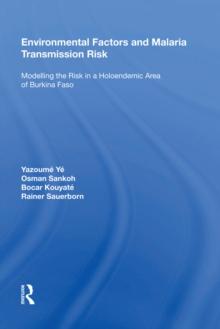 Environmental Factors and Malaria Transmission Risk : Modelling the Risk in a Holoendemic Area of Burkina Faso