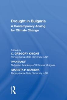 Drought in Bulgaria : A Contemporary Analog for Climate Change