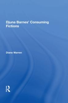 Djuna Barnes' Consuming Fictions