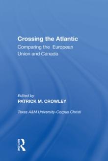 Crossing the Atlantic : Comparing the European Union and Canada