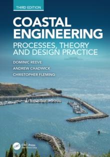 Coastal Engineering : Processes, Theory and Design Practice