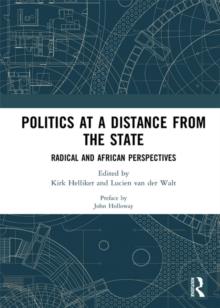 Politics at a Distance from the State : Radical and African Perspectives