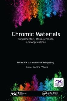 Chromic Materials : Fundamentals, Measurements, and Applications