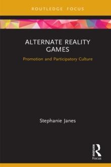 Alternate Reality Games : Promotion and Participatory Culture