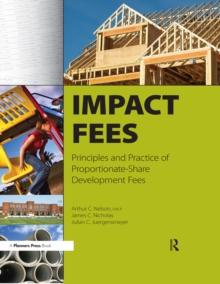 Impact Fees : Principles and Practice of Proportionate-Share Development Fees