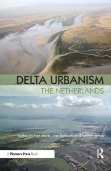 Delta Urbanism: The Netherlands