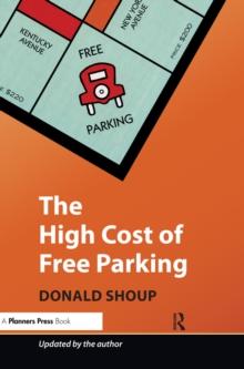 The High Cost of Free Parking : Updated Edition