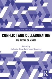 Conflict and Collaboration : For Better or Worse