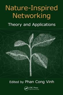 Nature-Inspired Networking : Theory and Applications