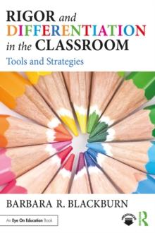 Rigor and Differentiation in the Classroom : Tools and Strategies