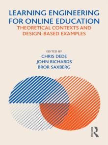 Learning Engineering for Online Education : Theoretical Contexts and Design-Based Examples