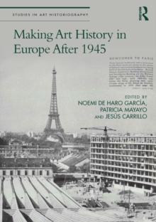 Making Art History in Europe After 1945