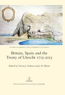 Britain, Spain and the Treaty of Utrecht 1713-2013