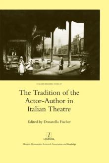 The Tradition of the Actor-author in Italian Theatre