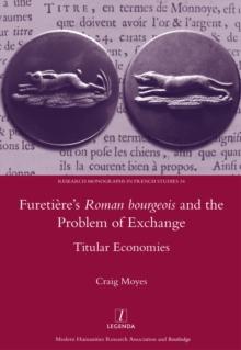 Furetiere's Roman Bourgeois and the Problem of Exchange: Titular Economies