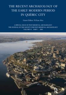 The Recent Archaeology of the Early Modern Period in Quebec City: 2009