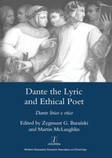 Dante the Lyric and Ethical Poet : Dante Lirico E Etico