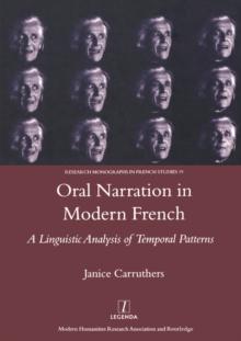 Oral Narration in Modern French : A Linguistics Analysis of Temporal Patterns