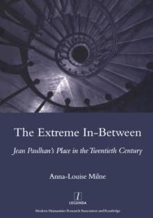 The Extreme In-between (politics and Literature) : Jean Paulhan's Place in the Twentieth Century