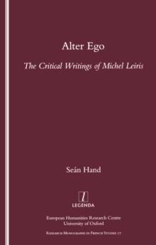 Alter Ego : The Critical Writings of Michel Leiris