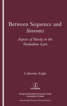 Between Sequence and Sirventes : Aspects of the Parody in the Troubadour Lyric