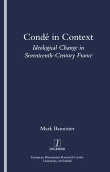 Conde in Context : Ideological Change in Seventeeth-century France