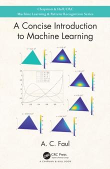 A Concise Introduction to Machine Learning