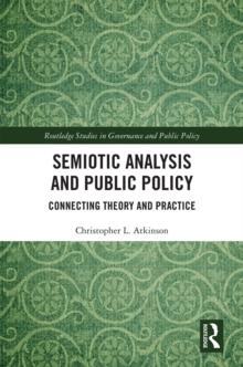 Semiotic Analysis and Public Policy : Connecting Theory and Practice