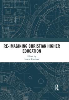 Re-Imagining Christian Higher Education