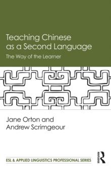 Teaching Chinese as a Second Language : The Way of the Learner