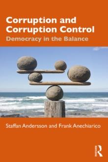 Corruption and Corruption Control : Democracy in the Balance