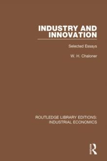 Industry and Innovation : Selected Essays