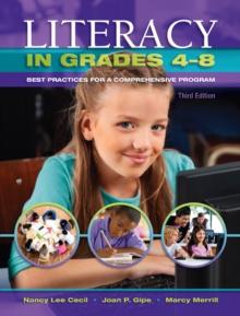 Literacy in Grades 4-8 : Best Practices for a Comprehensive Program