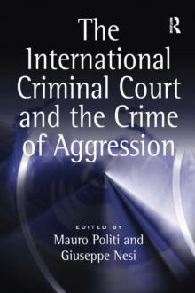 The International Criminal Court and the Crime of Aggression