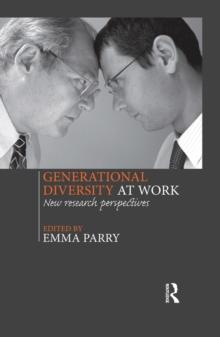 Generational Diversity at Work : New Research Perspectives