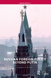 Russian Foreign Policy Beyond Putin