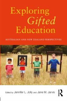 Exploring Gifted Education : Australian and New Zealand Perspectives