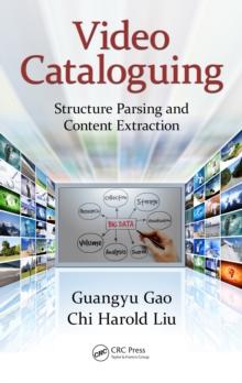 Video Cataloguing : Structure Parsing and Content Extraction