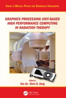 Graphics Processing Unit-Based High Performance Computing in Radiation Therapy