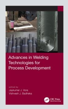 Advances in Welding Technologies for Process Development