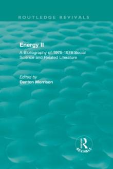 Routledge Revivals: Energy II (1977) : A Bibliography of 1975-1976 Social Science and Related Literature